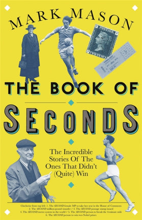 The Book of Seconds: The Incredible Stories of the Ones that Didn't (Quite) Win