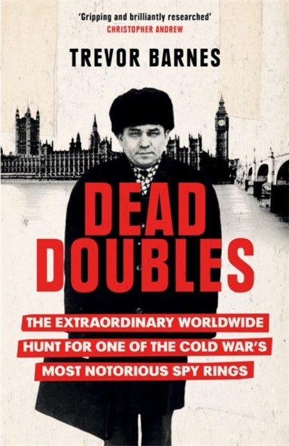 Dead Doubles The Extraordinary Worldwide Hunt for