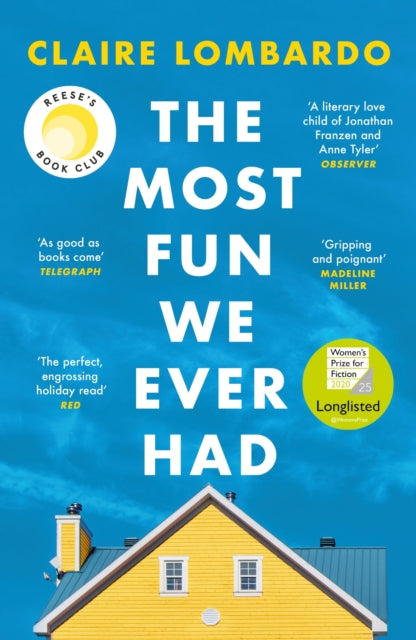 The Most Fun We Ever Had: Longlisted for the Women's Prize for Fiction 2020