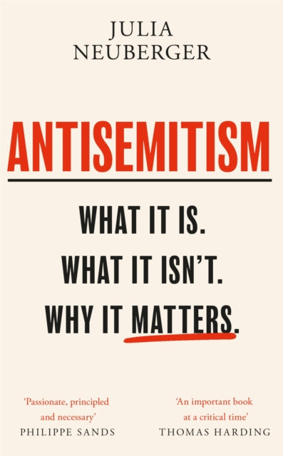 Antisemitism: What It Is. What It Isn't. Why It Matters