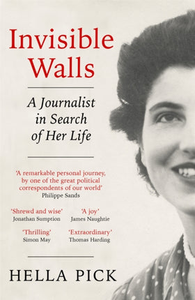 Invisible Walls: A Journalist in Search of Her Life