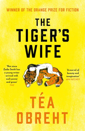 The Tiger's Wife: Winner of the Orange Prize for Fiction and New York Times bestseller