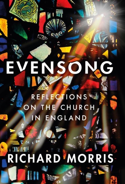 Evensong: Reflections on the Church in England