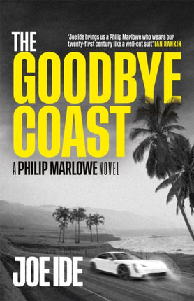 The Goodbye Coast: A Philip Marlowe Novel