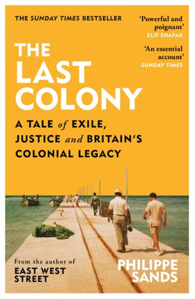 The Last Colony: A Tale of Exile, Justice and Britain’s Colonial Legacy