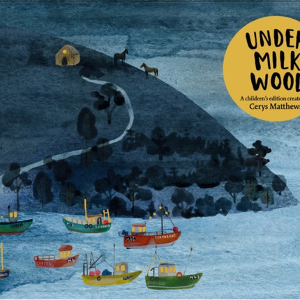 Cerys Matthews' Under Milk Wood: An Illustrated Retelling