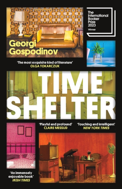 Time Shelter: Winner of the International Booker Prize 2023