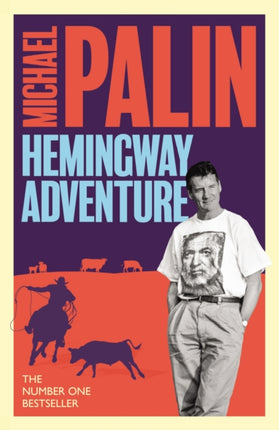 Michael Palins Hemingway Adventure