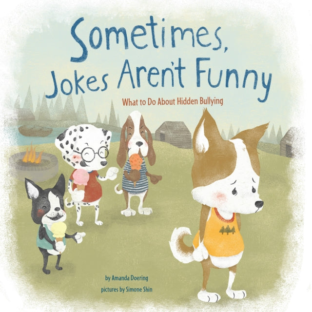 Sometimes Jokes Aren't Funny: What to Do About Hidden Bullying