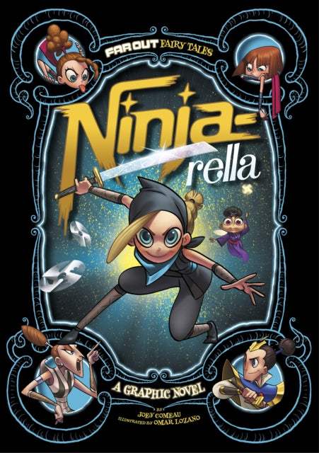 Ninja-rella: A Graphic Novel