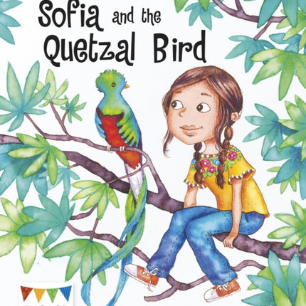 Sofia and the Quetzal Bird