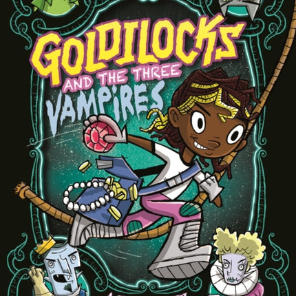 Goldilocks and the Three Vampires: A Graphic Novel