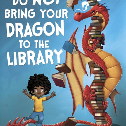 Do Not Bring Your Dragon to the Library