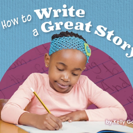 How to Write a Great Story