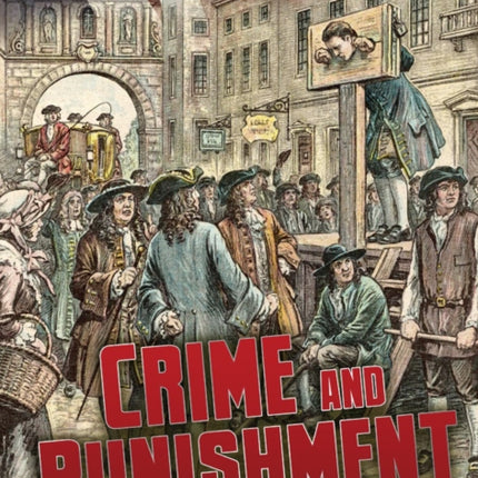 Crime and Punishment Through the Ages