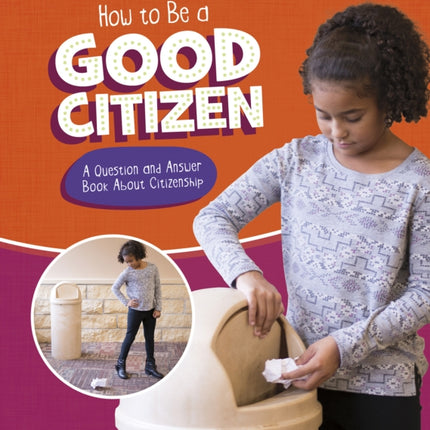 How to Be a Good Citizen: A Question and Answer Book About Citizenship