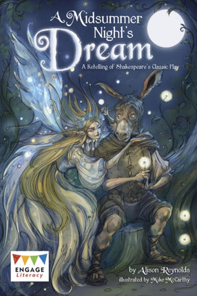 A Midsummer Night's Dream: A Retelling of Shakespeare's Classic Play