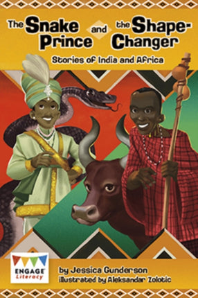 The Snake Prince and the Shape-Changer: Stories of India and Africa