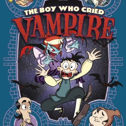 The Boy Who Cried Vampire: A Graphic Novel