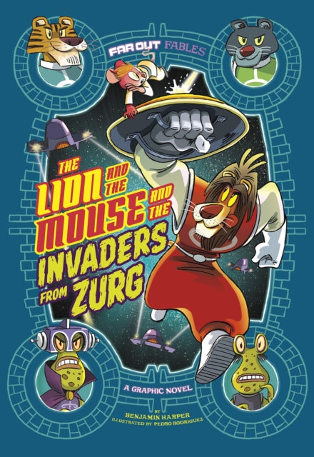 The Lion and the Mouse and the Invaders from Zurg: A Graphic Novel