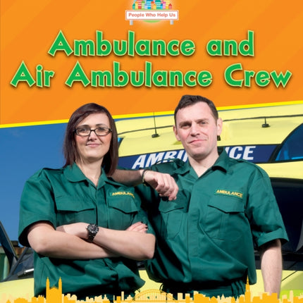 Ambulance and Air Ambulance Crew