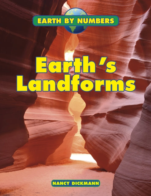 Earth by Numbers Earths Landforms