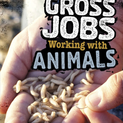 Gross Jobs Working with Animals