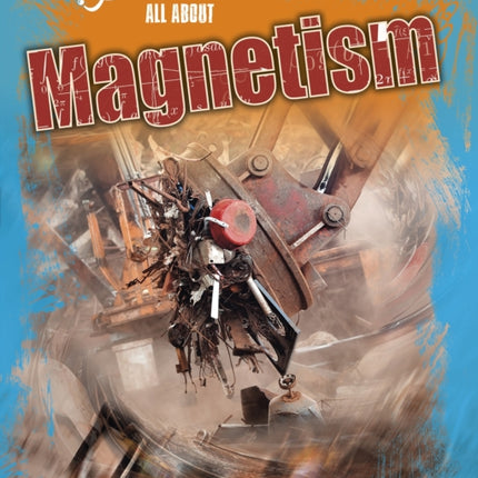 All About Magnetism