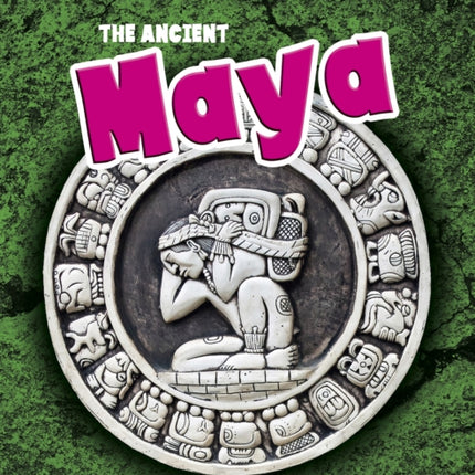 The Ancient Maya