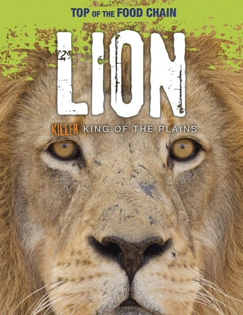 Top of the Food Chain Lion Killer King of the Plains