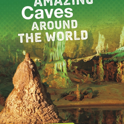 Amazing Caves Around the World