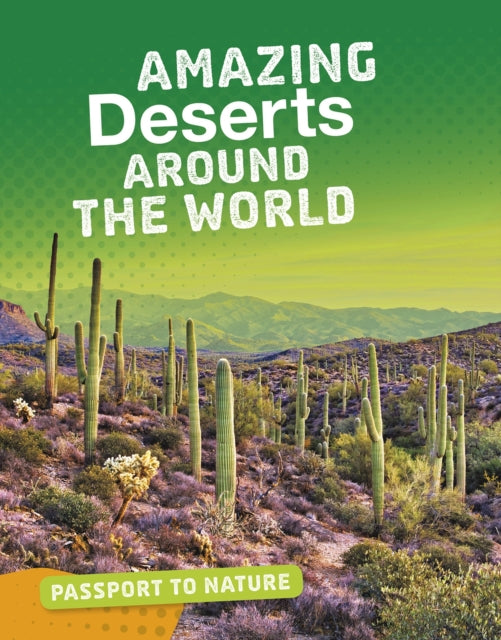 Amazing Deserts Around the World