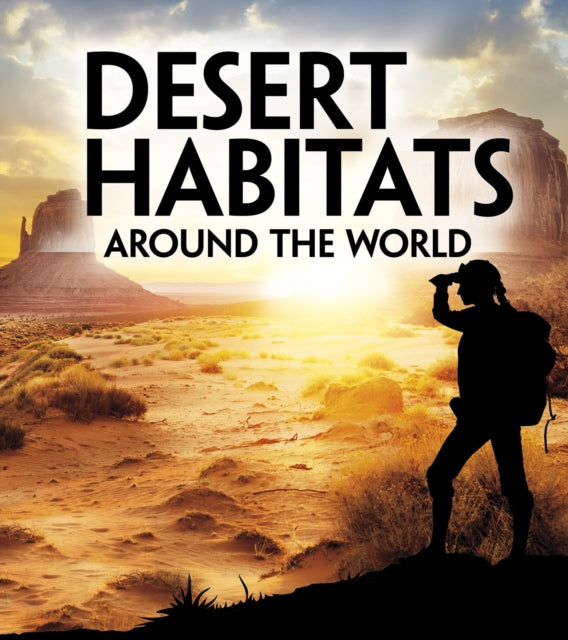 Desert Habitats Around the World