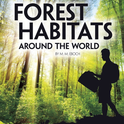 Forest Habitats Around the World