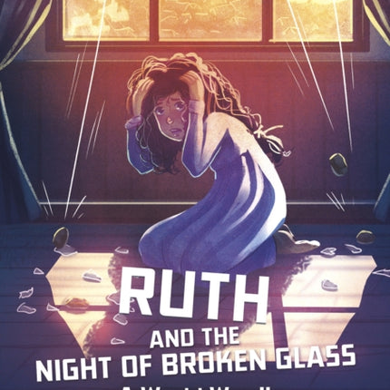 Ruth and the Night of Broken Glass: A World War II Survival Story