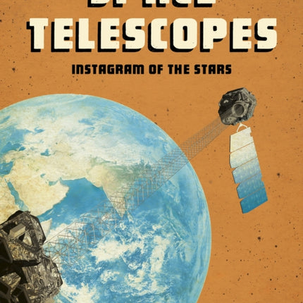 Space Telescopes: Instagram of the Stars