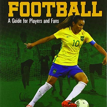 Football: A Guide for Players and Fans