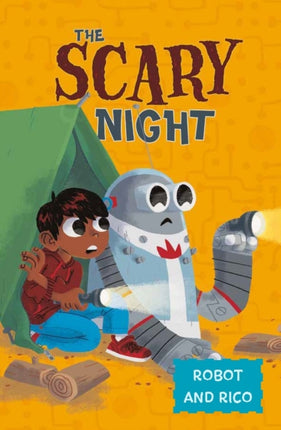 The Scary Night: A Robot and Rico Story