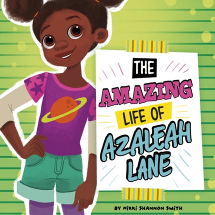 The Amazing Life of Azaleah Lane