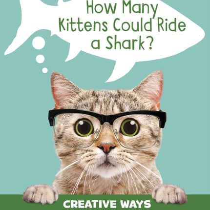 How Many Kittens Could Ride a Shark