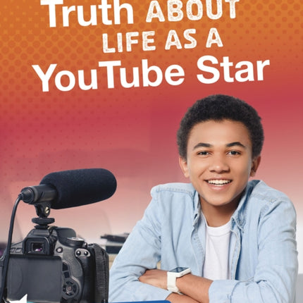 The Truth About Life as a YouTube Star