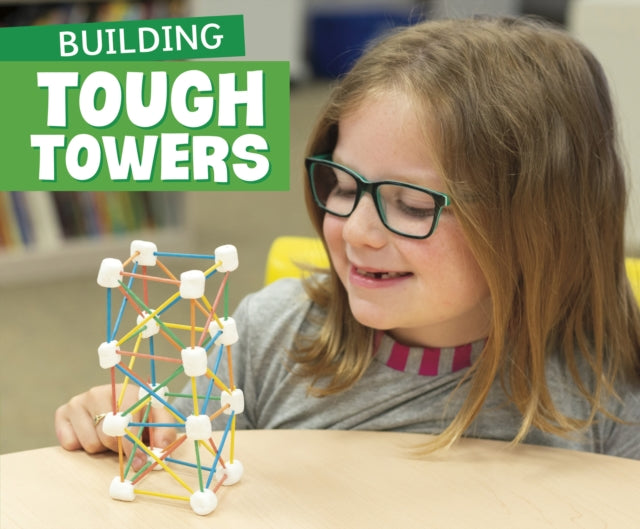 Building Tough Towers Fun STEM Challenges