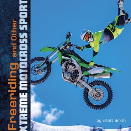 Freeriding and Other Extreme Motocross Sports