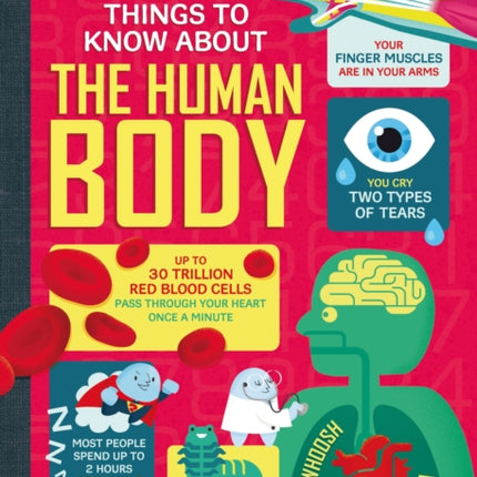 100 Things to Know About the Human Body