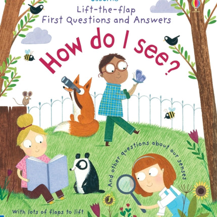 First Questions and Answers How do I see