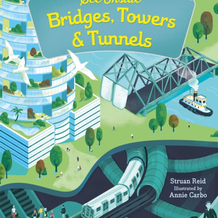 See Inside Bridges, Towers and Tunnels