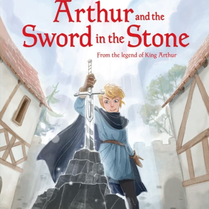 Arthur and the Sword in the Stone