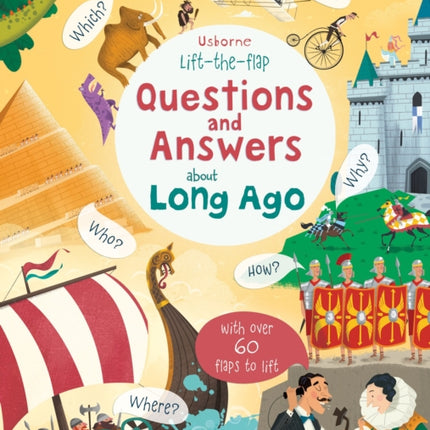 Lift-the-flap Questions and Answers about Long Ago