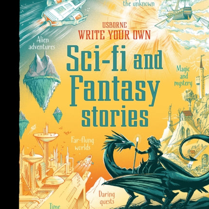 Write Your Own Sci-Fi and Fantasy Stories