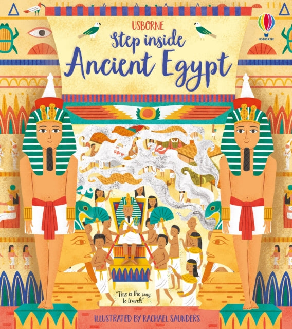 Step Inside Ancient Egypt